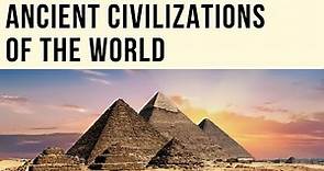 What is a civilization? | What are the four ancient civilizations of the world?