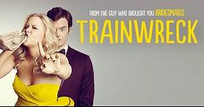 Trainwreck - Trailer - Own it Now