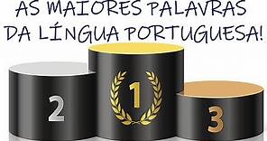 As 5 maiores palavras da Língua Portuguesa