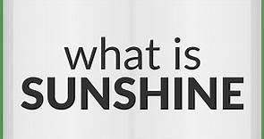 Sunshine | meaning of Sunshine