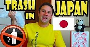 Where are the trash cans in Japan???