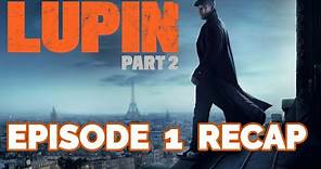 Lupin Season 2 Chapter 6 Recap