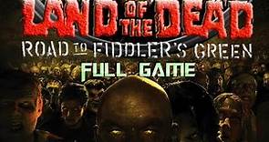 LAND OF THE DEAD: Road to Fiddler's Green | Full Game Walkthrough | No Commentary