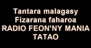 Tantara malagasy (fiz2) - Tatao (Radio Feon'ny Mania)