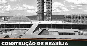 CONSTRUÇÃO DE BRASÍLIA