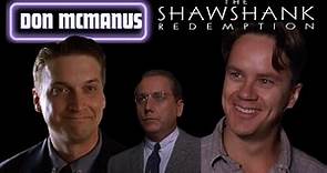 "The Shawshank Redemption" Actor: Don McManus.