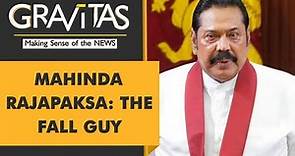 Gravitas: How Mahinda Rajapaksa became a political liability