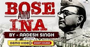 Subhash Chandra Bose | Indian National Army | Freedom Movement | Modern History | UPSC Smart Course