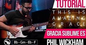 TUTORIAL | Gracia Sublime Es (This Is Amazing Grace) - Phil Wickham | Intro | Acordes | Melodias