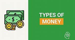 3 types of money - commodity, representative and fiat money