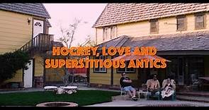 Hockey, Love and Superstitious Antics [OFFICIAL TRAILER]