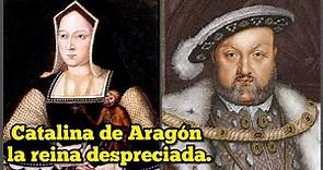 El triste final de la reina Catalina de Aragón primera esposa de Enrique VIII de Inglaterra.