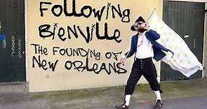 Following Bienville: The Founding of New Orleans