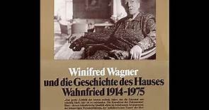 Winifred Wagner - THE CONFESIONS - Interview Syberberg 1975 -COMPLETE HD