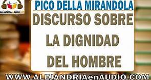 Discurso sobre la dignidad del hombre - Giovanni Pico della Mirandola|ALEJANDRIAenAUDIO