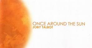 Joby Talbot - Once Around The Sun