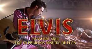 Elvis – 10 primeros minutos de la película