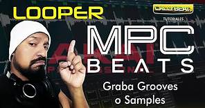 #MPCBEATS / Looper graba grooves, samples o instrumentos en directo - Español