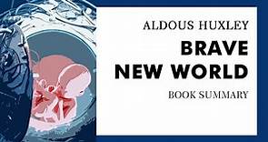 Aldous Huxley — "Brave New World" (summary)