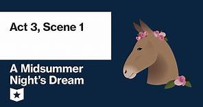 A Midsummer Night's Dream by William Shakespeare | Act 3, Scene 1