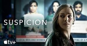 Suspicion — Trailer ufficiale | Apple TV+