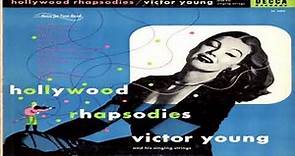 Victor Young - Hollywood Rhapsodies (1954) GMB