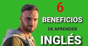 🔴 Los 6 MEJORES BENEFICIOS de aprender INGLÉS - beneficios del ingles