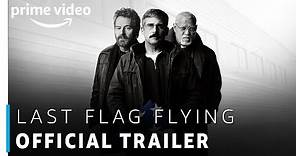 Last Flag Flying | Steve Carell, Bryan Cranston | Official Trailer | Prime Original