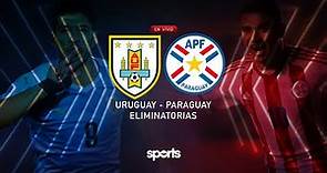 En vivo: Uruguay vs Paraguay