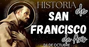 HISTORIA DE SAN FRANCISCO DE ASÍS