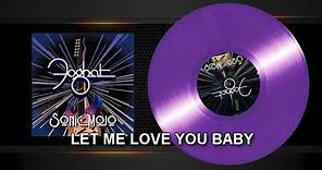 Foghat "Let Me Love You Baby" Clip from Sonic Mojo