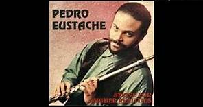 Pedro Eustache - Strive For Higher Realities (1994)