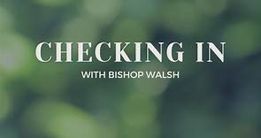 Checking In With Bishop Walsh | January 31, 2024