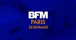 BFM Paris en direct: La 1ère chaîne TV parisienne en continu