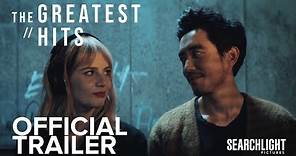 THE GREATEST HITS | Official Trailer | Searchlight Pictures