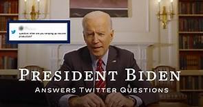 President Biden Answers Twitter Questions