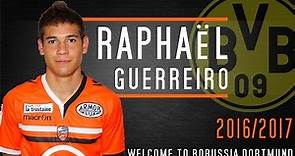 RAPHAEL GUERREIRO | Welcome to BORUSSIA DORTMUND BVB 2016/2017 | Goals, Skills, Assists | HD