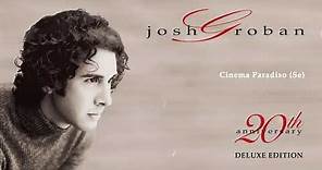 Josh Groban - Cinema Paradiso (Se) (Official Audio)