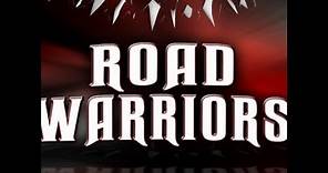 Road Warriors Entrance Video