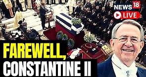 Tributes Pour In For The Last King of Greece, Constantine II | Greece King Funeral | News18 LIVE