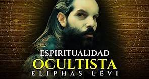 La Espiritualidad Esotérica de Eliphas LÉVI: Padre del Ocultismo