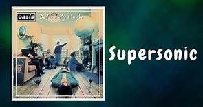 Oasis - Supersonic (Lyrics)