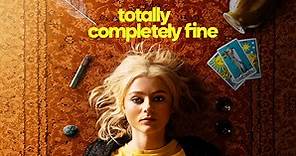 Watch Totally Completely Fine | Full Season | TVNZ