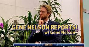 Gene Nelson Reports!