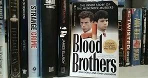 BLOOD BROTHERS by Ron Soble & John Johnson book review (Erik & Lyle Menendez crimes)