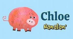 "CHLOE" - Story-Time with Nana! - nanalan'