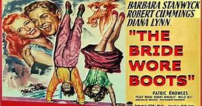 The Bride Wore Boots movie (1946)  - Barbara Stanwyck, Robert Cummings, Diana Lynn