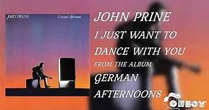 John Prine - I Just Want to Dance With You - German Afternoons