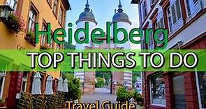 TOP THINGS to do in Heidelberg, Germany | Travel Guide | Weekend Guide