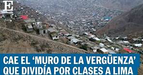 PERÚ | Cae el ‘muro de la vergüenza’ que dividía a pobres y ricos en Perú